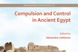 Pdf: Compulsion and Control in Ancient Egypt (ed. A. Loktionov)